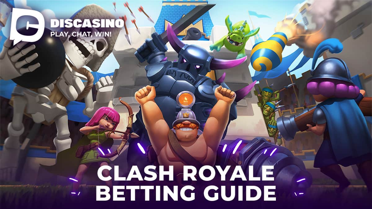 Clash Royale Betting Guide