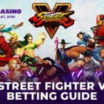 Street Fighter V betting guide